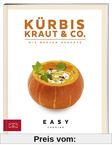 Kürbis, Kraut & Co. (Easy Kochbücher)